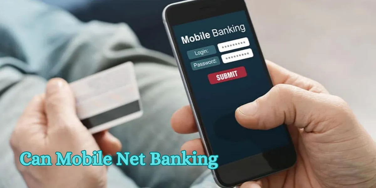 Can Mobile Net Banking