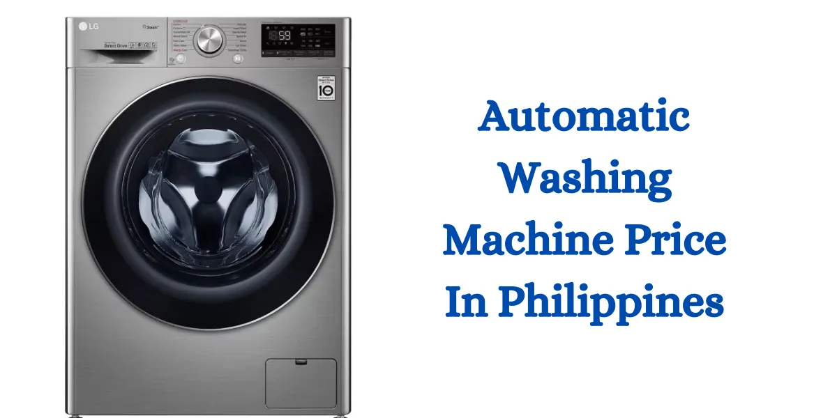 Automatic Washing Machine Price In Philippines