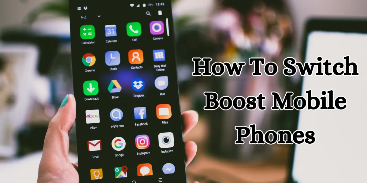 how to switch boost mobile phones