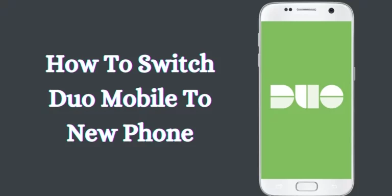how to switch duo mobile to new phone