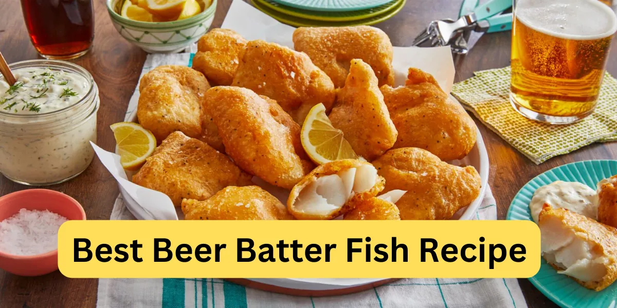 Best Beer Batter Fish Recipe