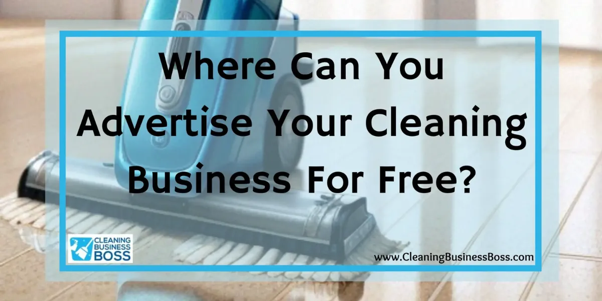 Where Can I Advertise My Cleaning Business For Free