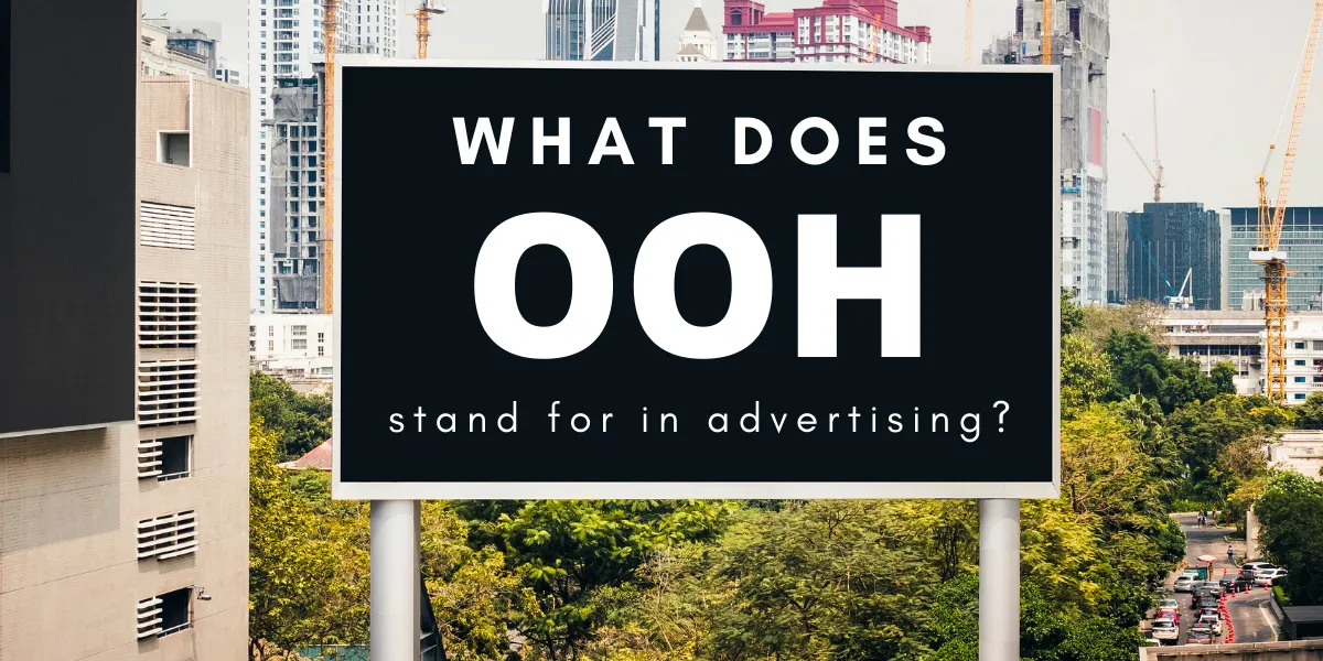 What is OOH Advertising