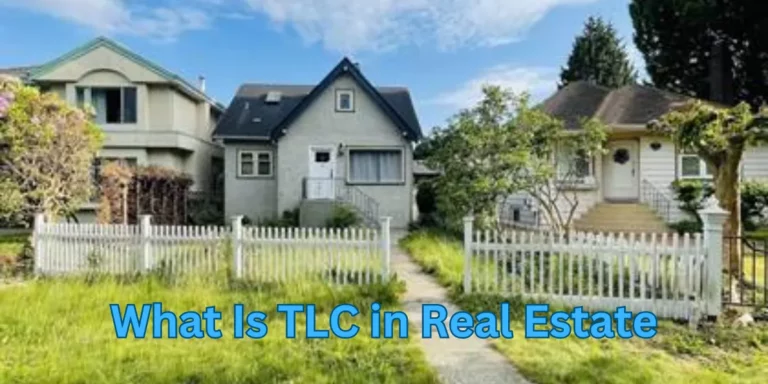 What Is TLC in Real Estate